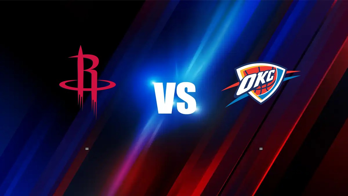 火箭 vs 雷霆 NBA分析